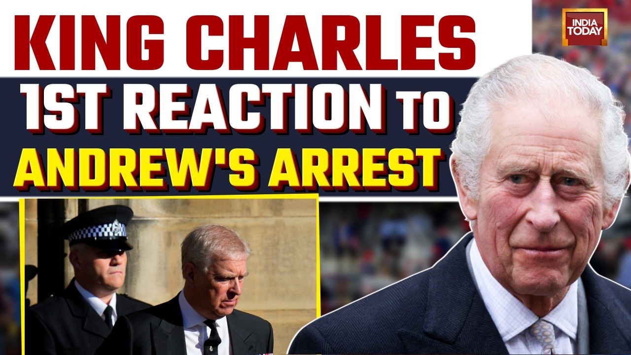 King Charles Breaks Silence On Prince Andrew's Arrest; Backs 'Full And Fair' Legal Process | Epstein