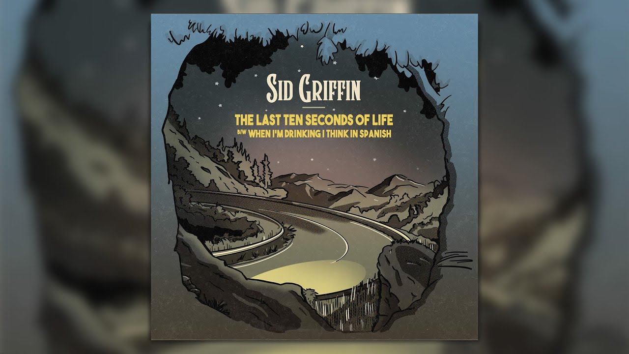 Sid Griffin - The Last Ten Seconds Of Life