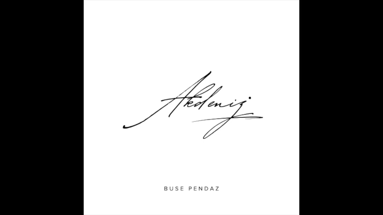 Akdeniz - Buse Pendaz