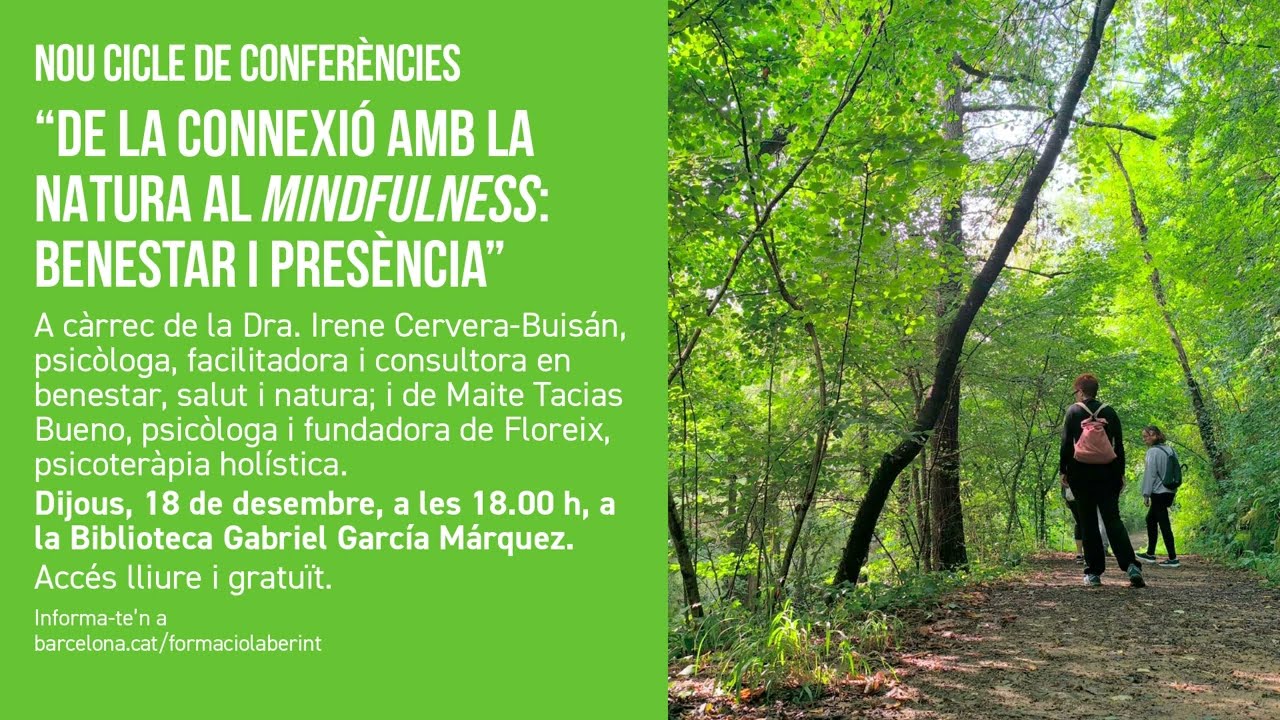 De la connexió amb la natura al mindfulness: benestar i presència.