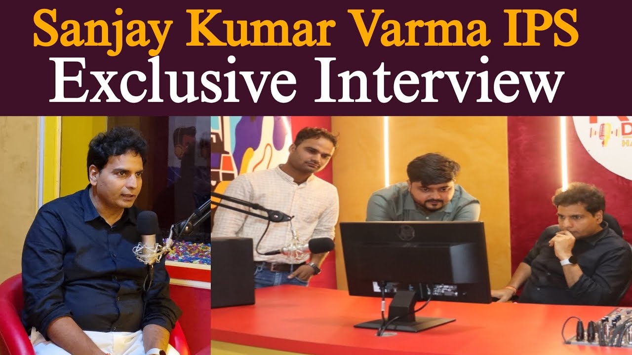 IPS Sanjay Kumar Varma Exclusive Interview । Times of Aryavart