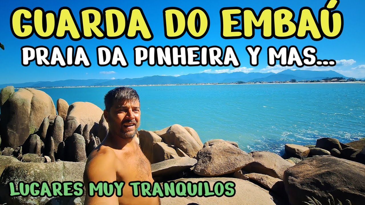 LLEGAMOS A GUARDA DO EMBAÚ, paramos en Praia da PINHEIRA, y disfrutamos del lugar!