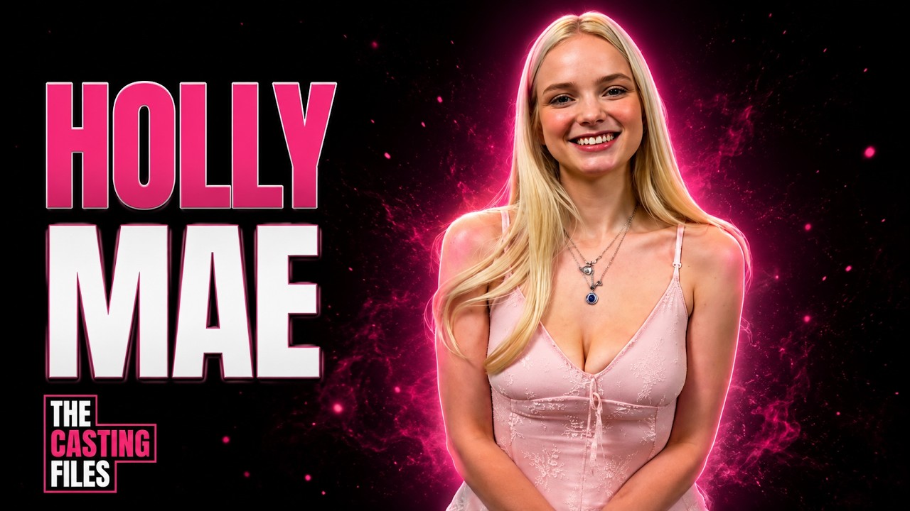 HOLLY MAE &ndash; Her Smile Says Everything | Casting Audition