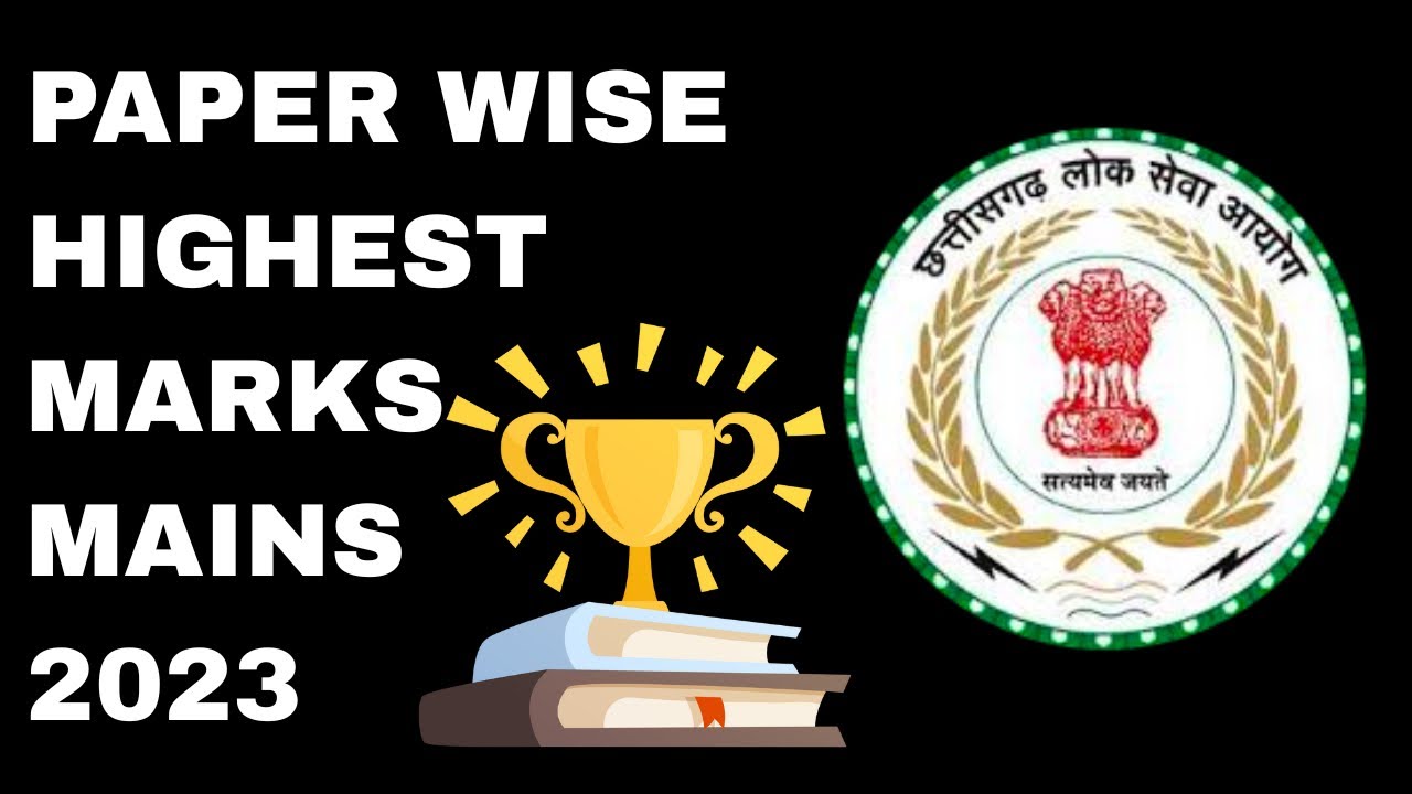 Paper wise highest score CGPSC MAINS 2023