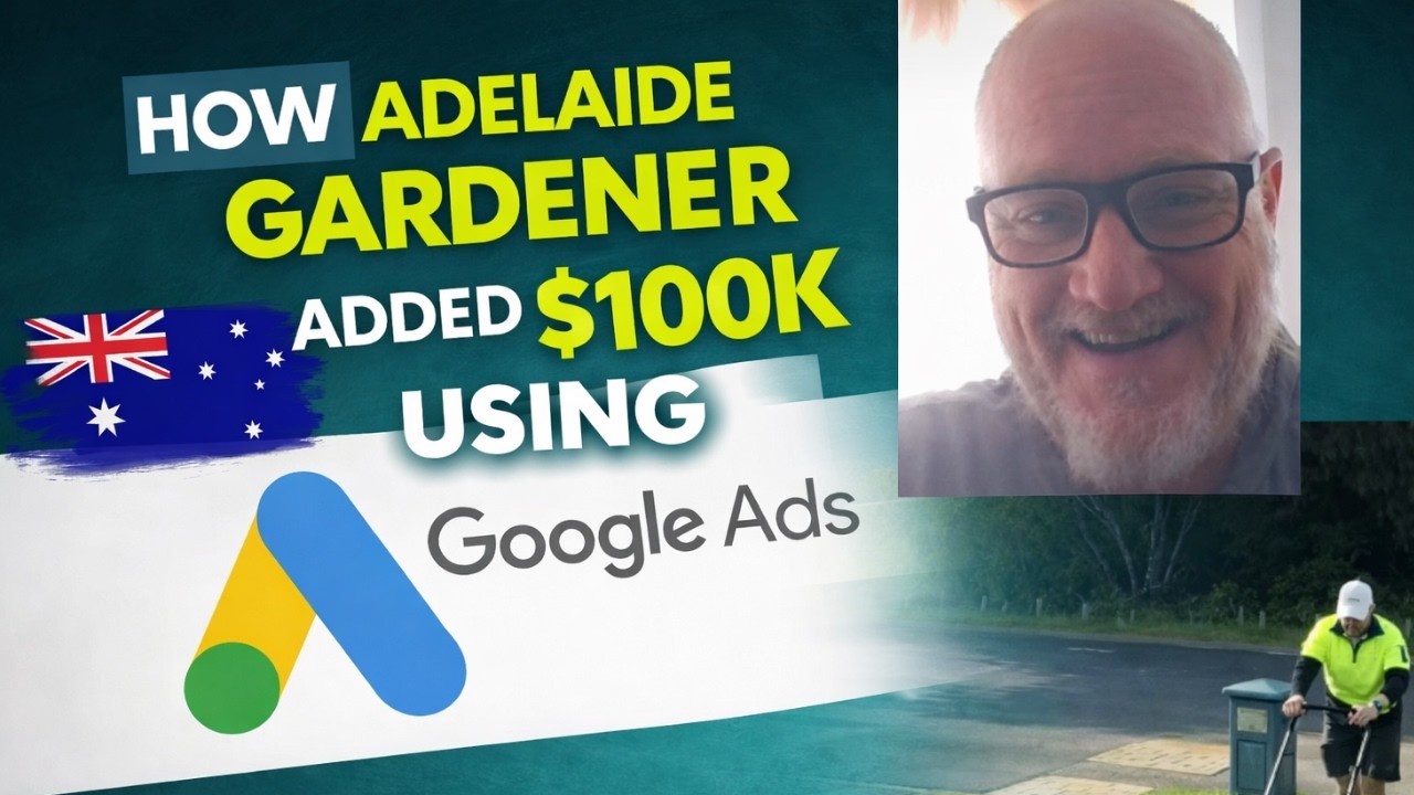 How Adelaide Gardener Generates $2,000+/Week Using This Simple Google Lead System