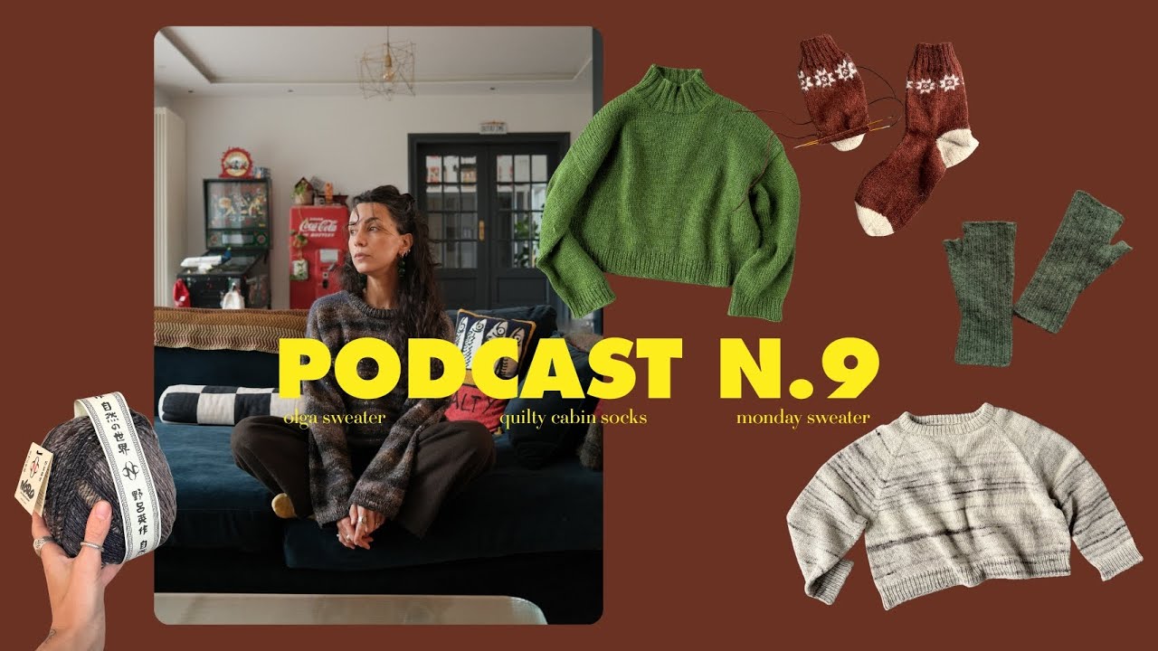 J'ai tricoté PLEIN DE MERVEILLES ces derniers mois ✳︎ PODCAST TRICOT #9