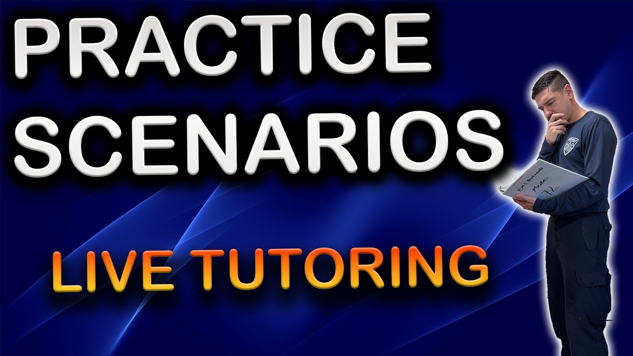 LIVE EMS Practice Scenarios! (5)