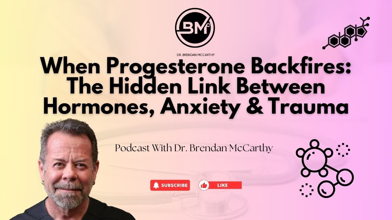 When Progesterone Backfires: The Hidden Link Between Hormones, Anxiety & Trauma