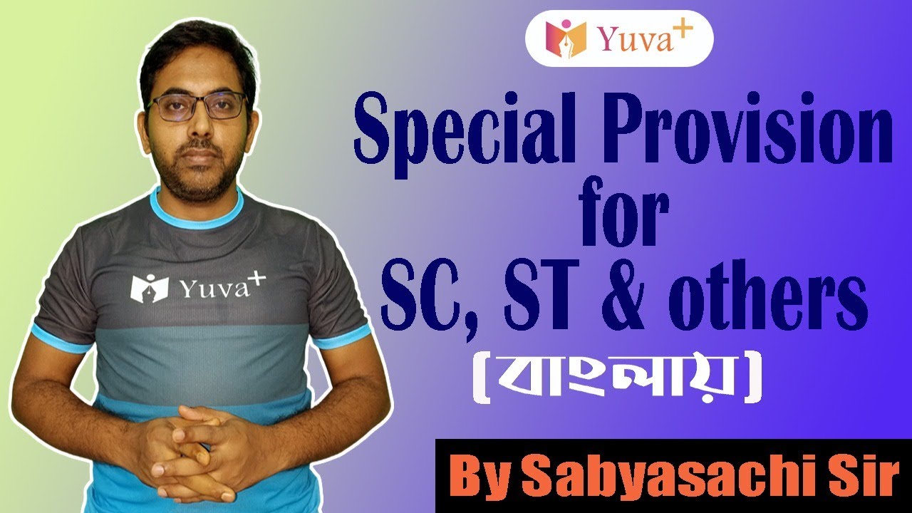 Special Provision for SC, ST & others || Indian Polity || By Sabyasachi Sir || WBCS 2021