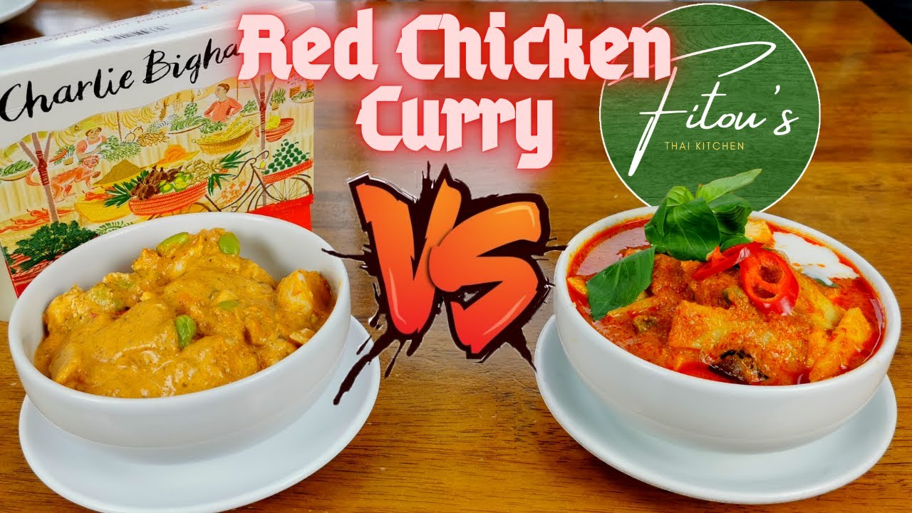 Thai Red Chicken Curry Battle- Fitou's Thai Kitchen Vs Charlie Bighams