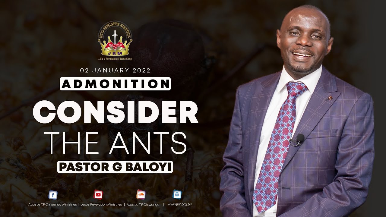 Admonition |  Consider The Ants |  Sunday Service 02 January 2022 - Pastor G Baloyi.