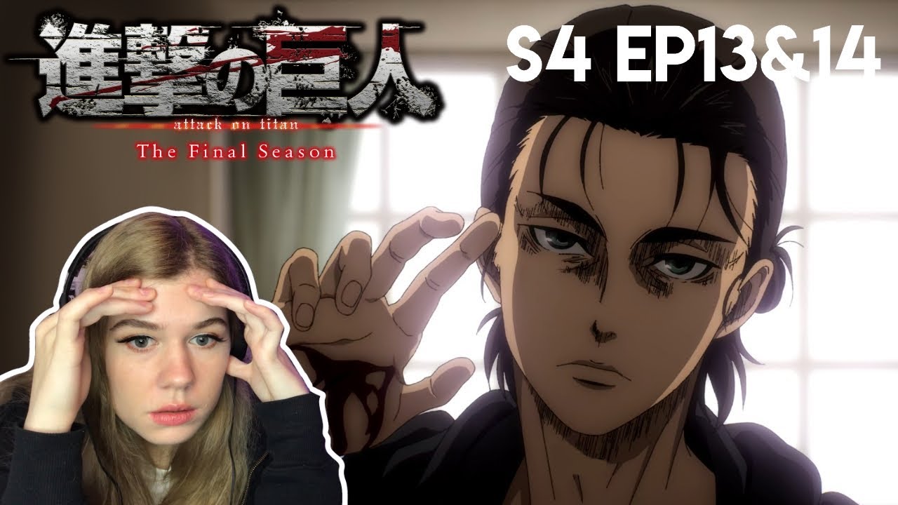 Attack on Titan S4 Episodes 13 & 14 Reaction [Everyone's effed]