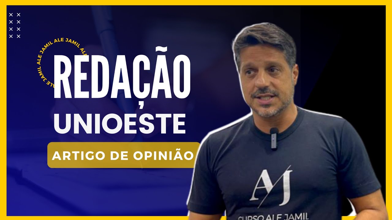 Revisão Redação UNIOESTE 2022 - Artigo de Opinião | Prof. Ale Jamil