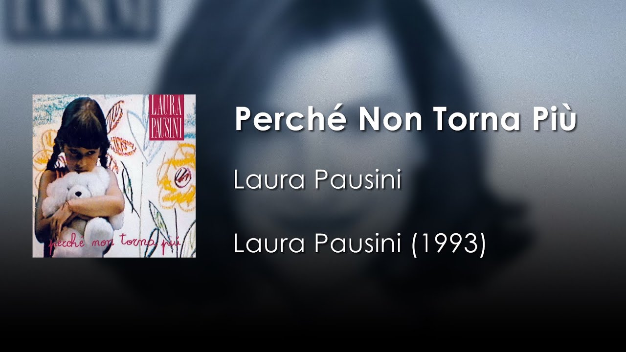 Laura Pausini - Perché Non Torna Più | Letra Italiano - Español