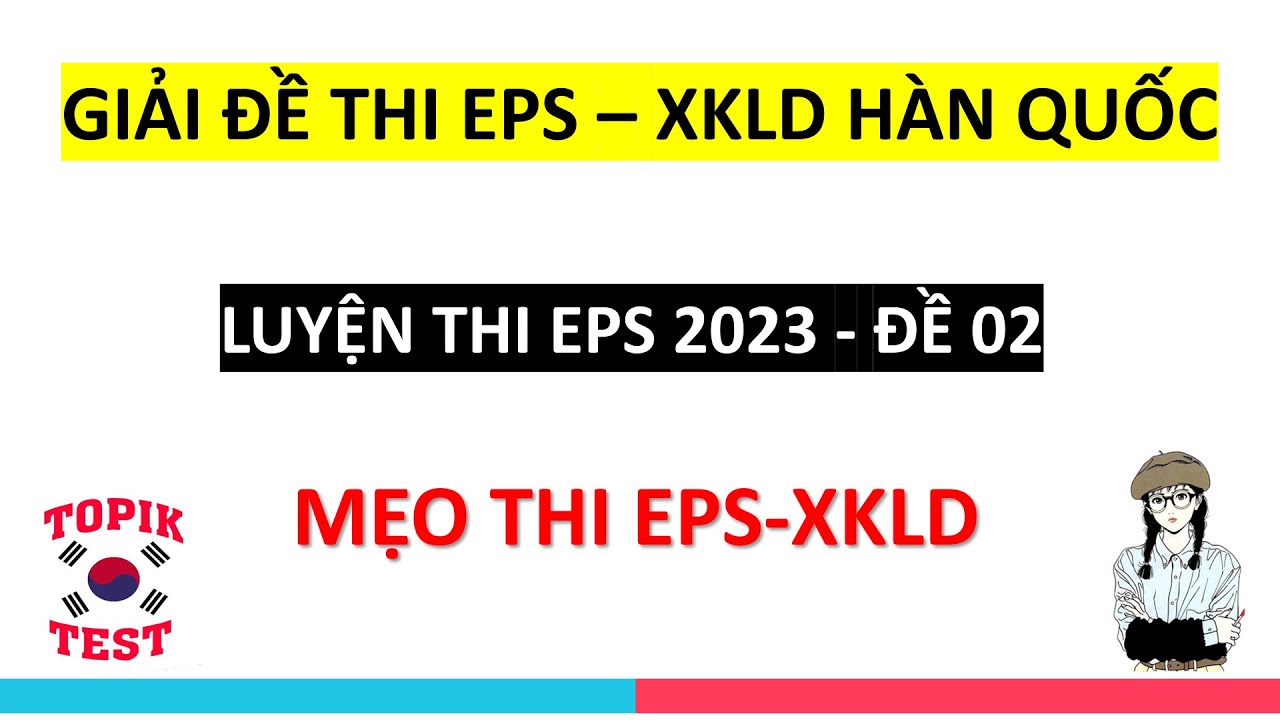 Giải Đề Thi Eps Topik - Luyện Thi Eps Mới Nhất 2023 | Đề 02