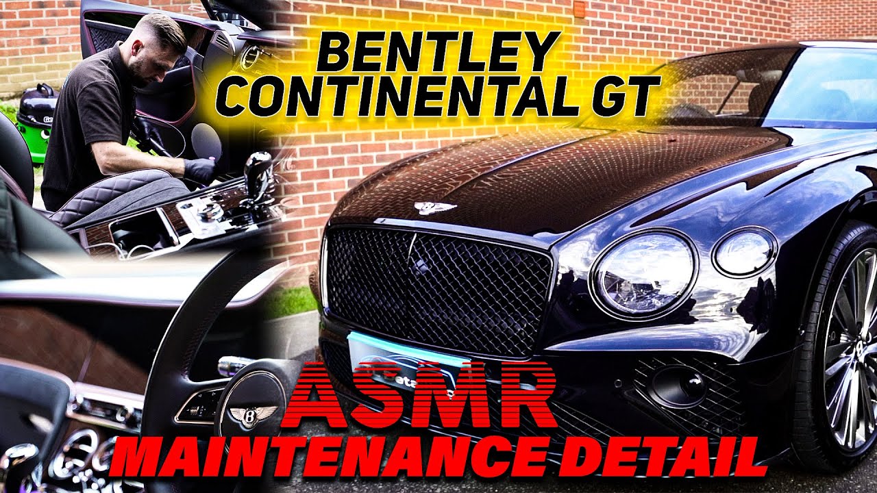 Bentley Continental ASMR Maintenance Valet // Interior & Exterior Exotic Car Detailing