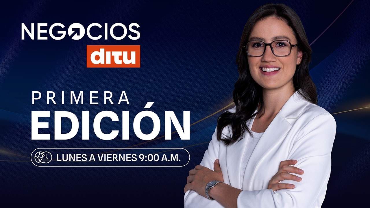 Negocios DITU | Emisión de la mañana (9 de marzo 2026)