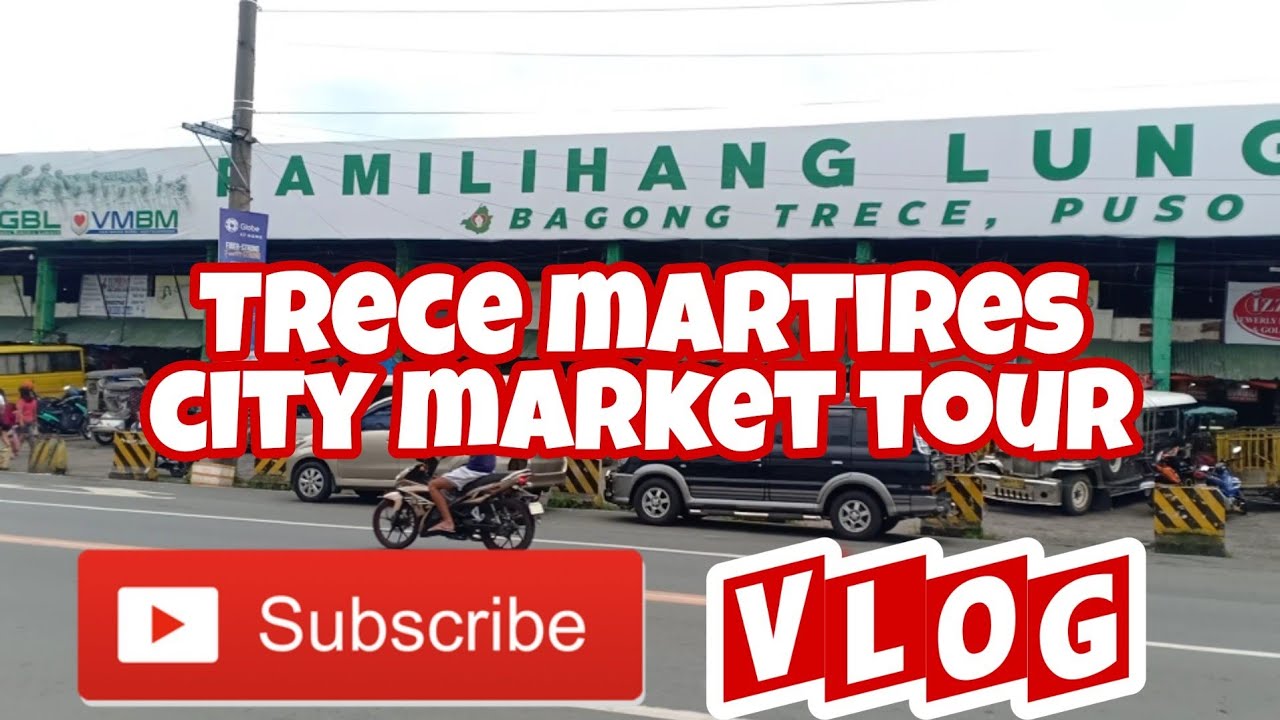 VLOG#53 TRECE MARTIRES MARKET TOUR 