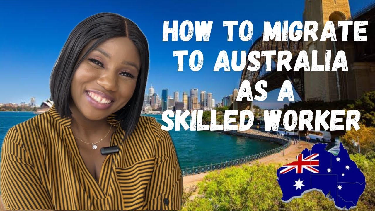 How to Migrate to Australia as a Skilled Worker in 2025 (Step by Step Guide)