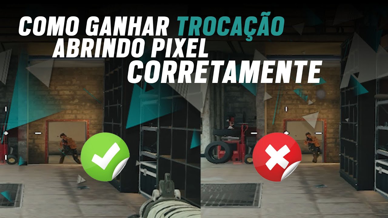 GANHE MAIS TROCAÇÃO: COMO ABRIR PIXEL CORRETAMENTE NO RAINBOW SIX SIEGE?