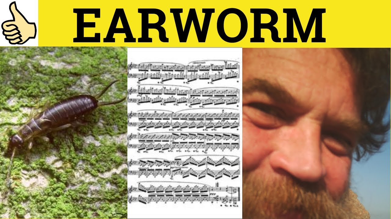 🔵 Earworm - Earworm Meaning - Earworm Defined - Psychology in English