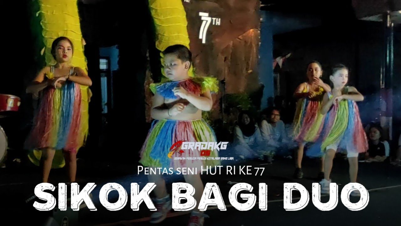SIKOK BAGI DUO || PENTAS SENI TARI HUT RI 77 || GRADAKG'05