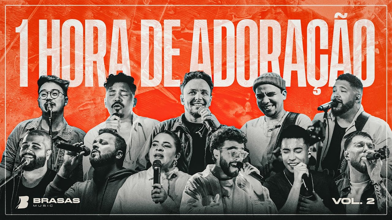 1 HORA DE ADORAÇÃO - AO VIVO | BRASAS - VOL. 2