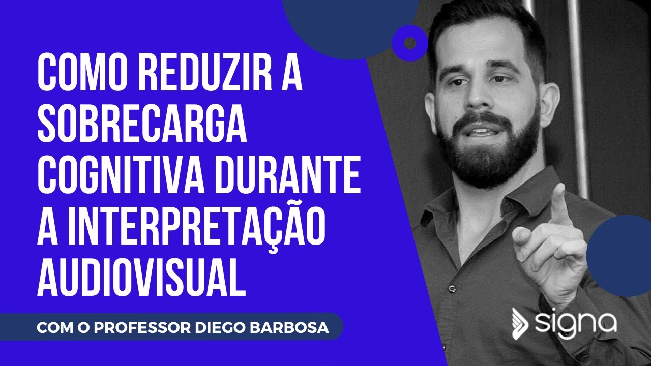 Como reduzir a sobrecarga cognitiva durante a interpretação audiovisual