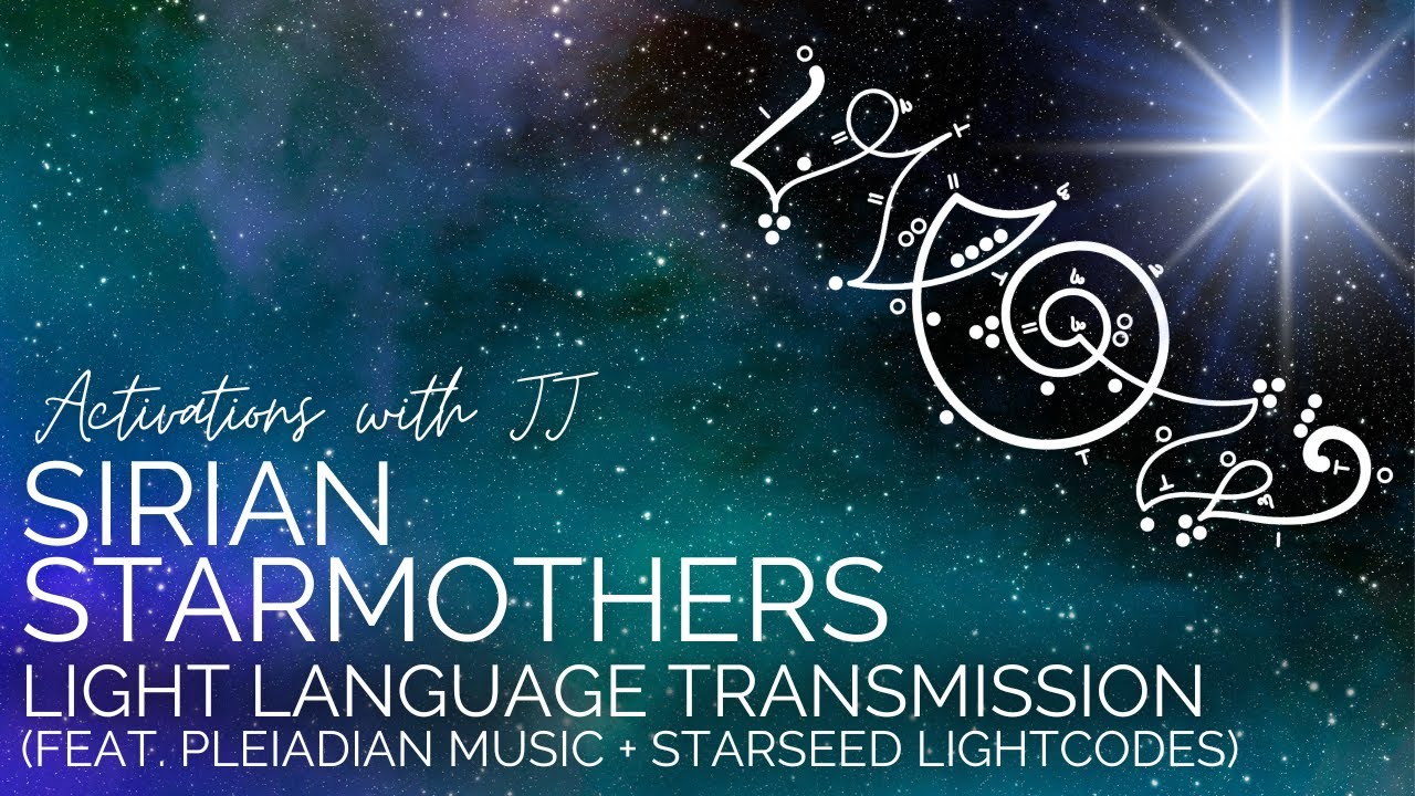 Sirian Starmothers Light Language Transmission (feat. Pleiadian Music + Starseed Lightcodes)