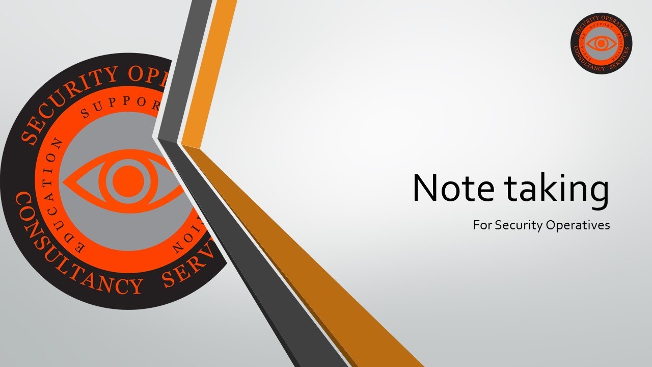 Episode 22: Note taking for Security Operatives