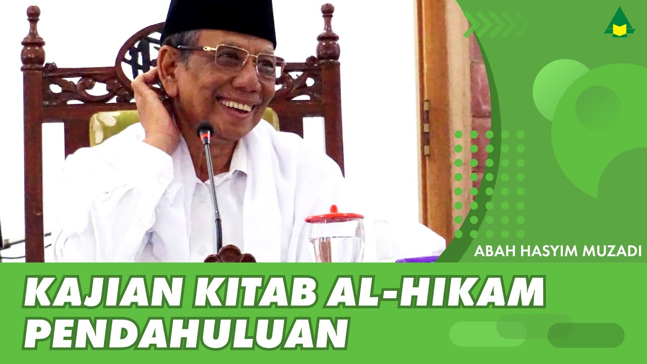 Abah Hasyim Muzadi - Kitab Al-Hikam - Pendahuluan