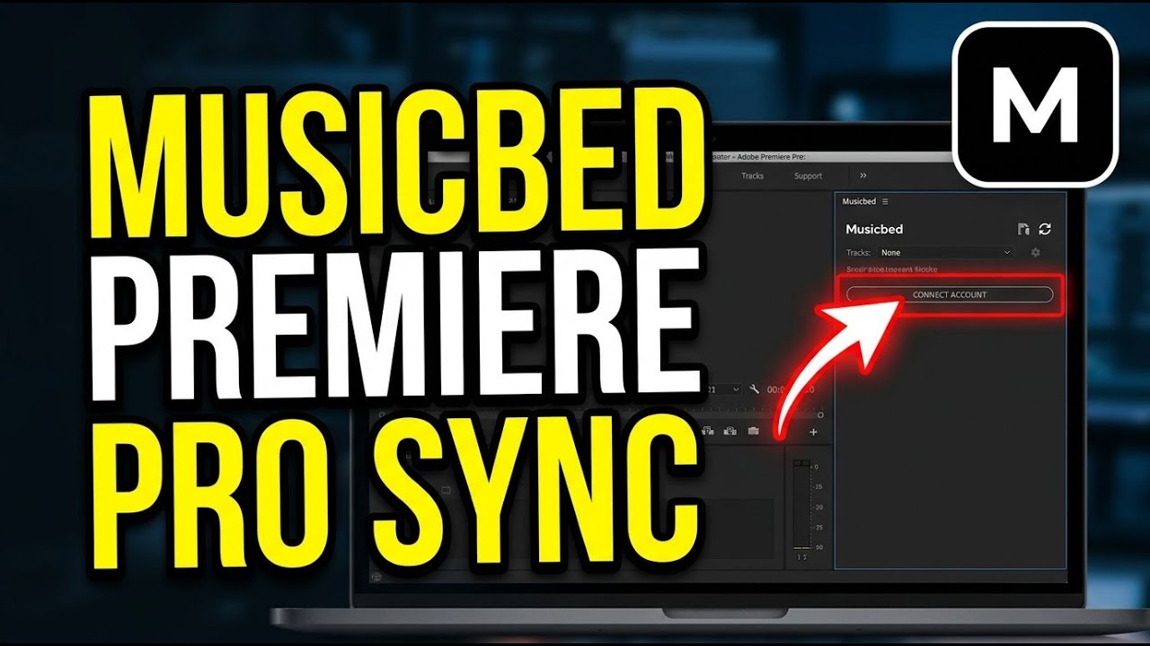 How to connect Musicbed to Premiere Pro for synced tracks - Complete Guide