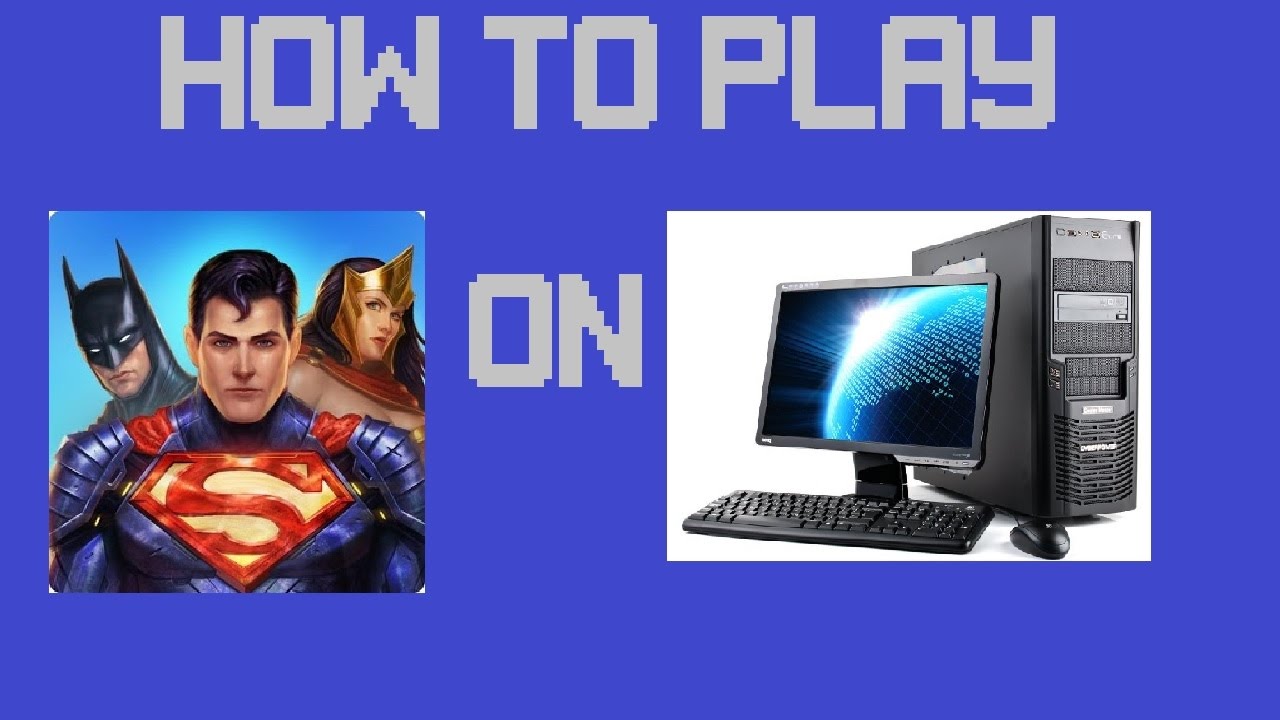 [TUTORIAL] How To Play DC Legends On PC