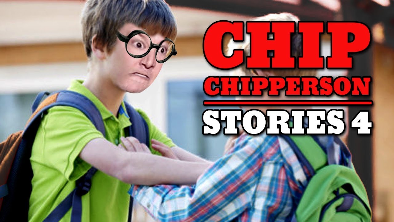 Chip Stories 4 (Grandma's Spackle Bucket, Getting Picked On, Chip’s Exes, Christmas Gifts, Homework)