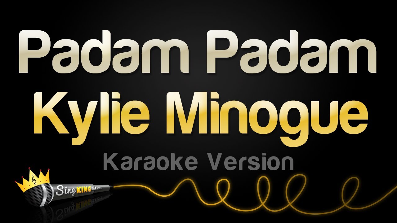 Kylie Minogue - Padam Padam (Karaoke Version)