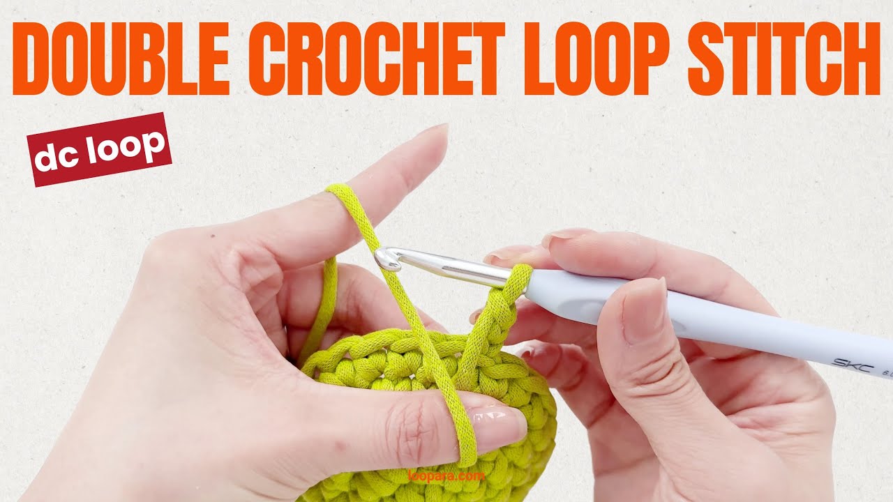 Double Crochet Loop Stitch (dc loop) - Easiest Beginner Tutorial