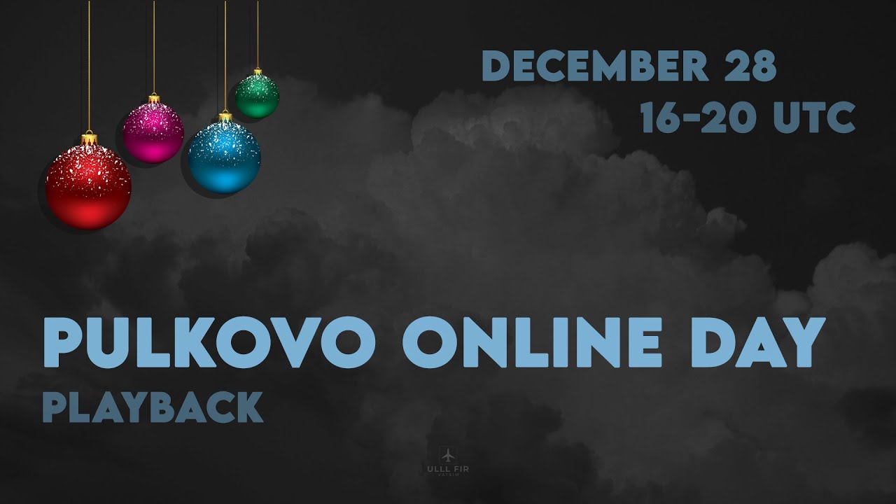 Pulkovo Online Day 28.12 (Playback)