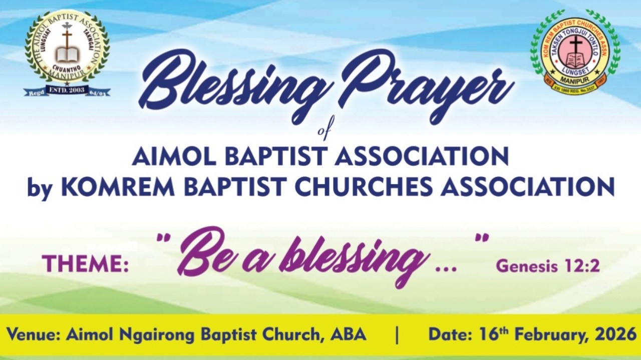 Blessing Prayer of Aimol Baptist Association by Komrem Baptist Churches Association
