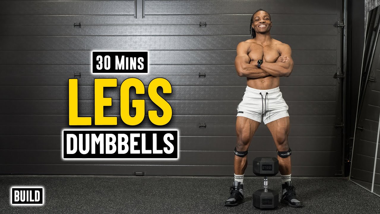 30 Mins Dumbbell Workout For Stronger Legs! | Build 24
