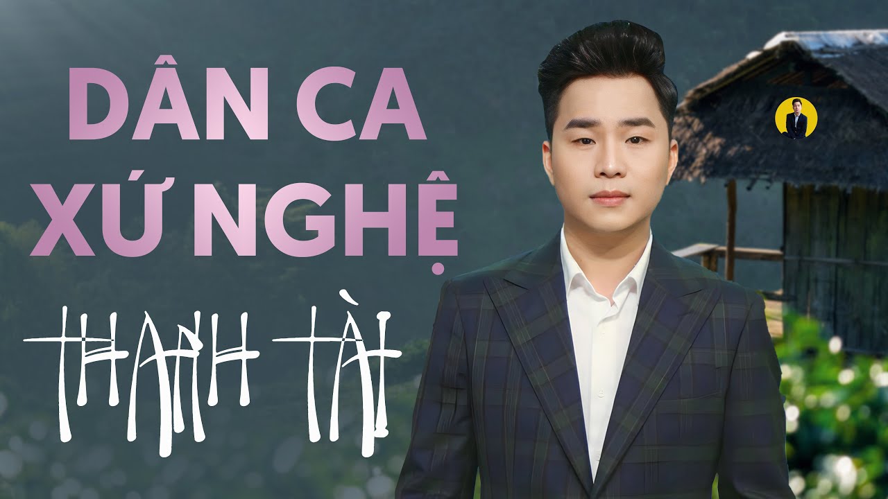 Thanh Tài || Tổng hợp những ca khúc tuyển chọn