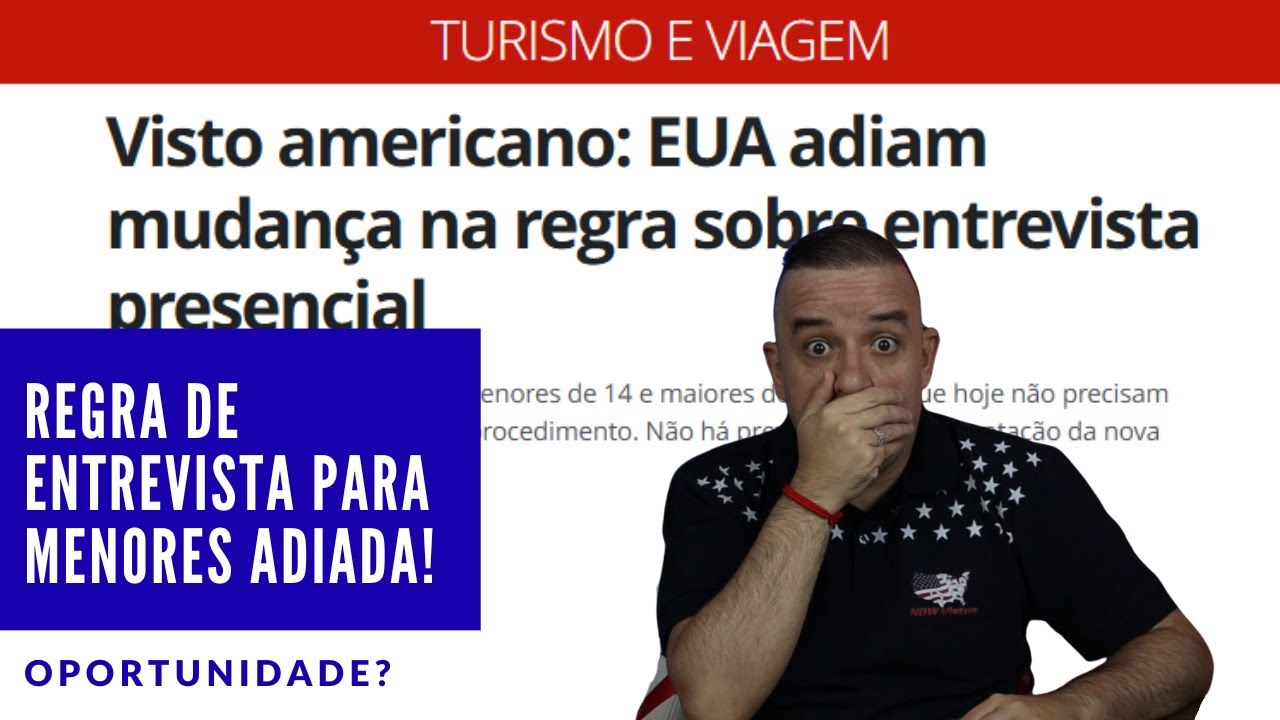 🚨 URGENTE: EUA adiam nova regra! Crianças até 14 ANOS ainda NÃO precisam de entrevista!