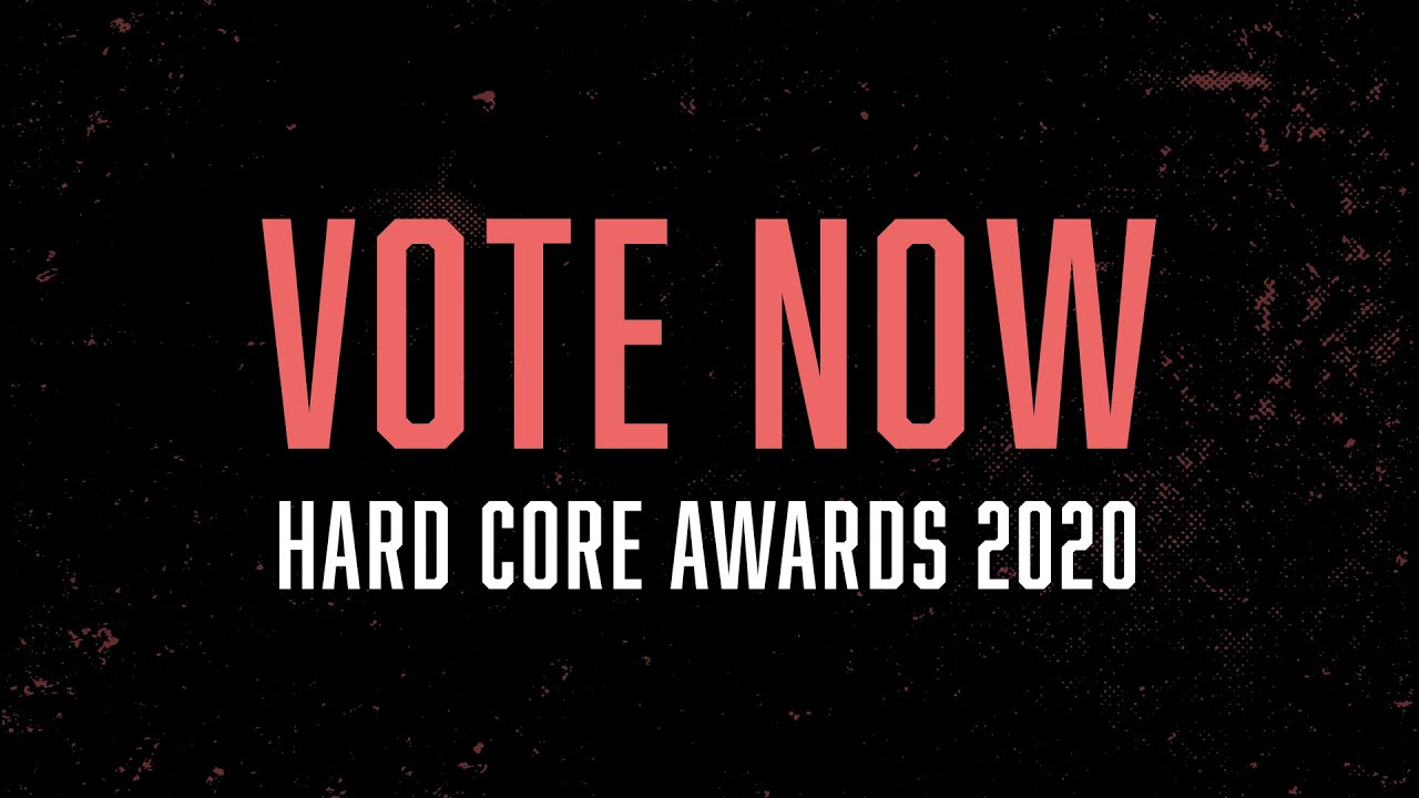 VOTE // HARD CORE AWARDS 2020 //