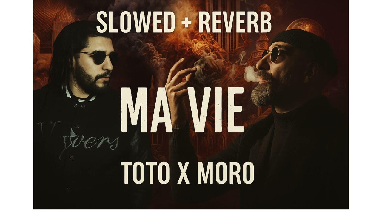TOTO MORO SLOWED REVERB MA VIE