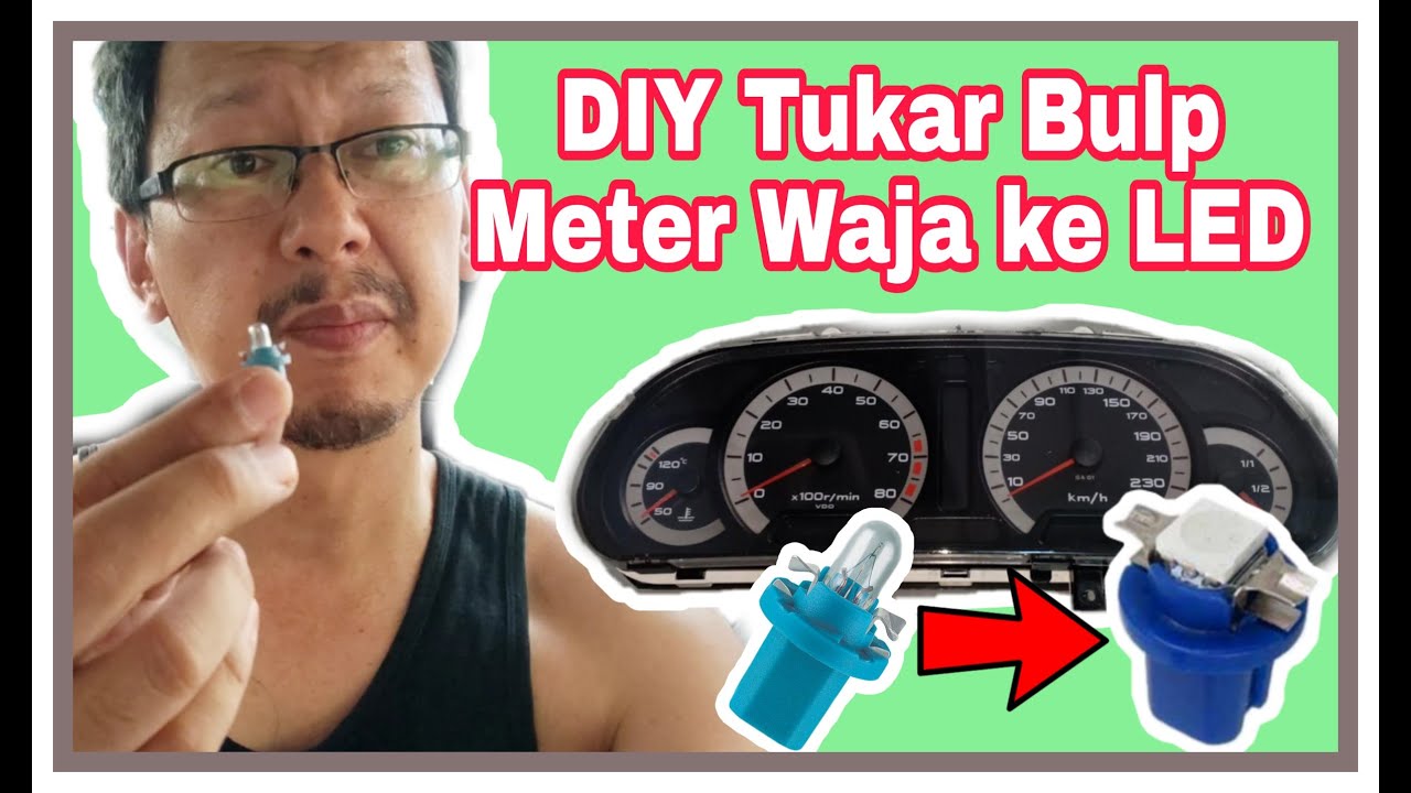 DIY Tukar Bulb Meter Waja ke LED / DIY Change Waja Meter Bulp to LED