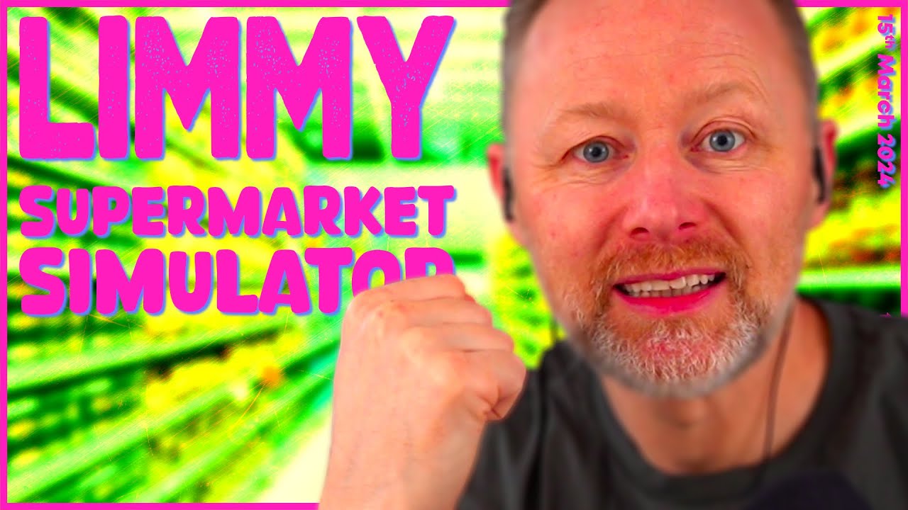 LIMMY Twitch | Supermarket Simulator (2) [2024-03-15]