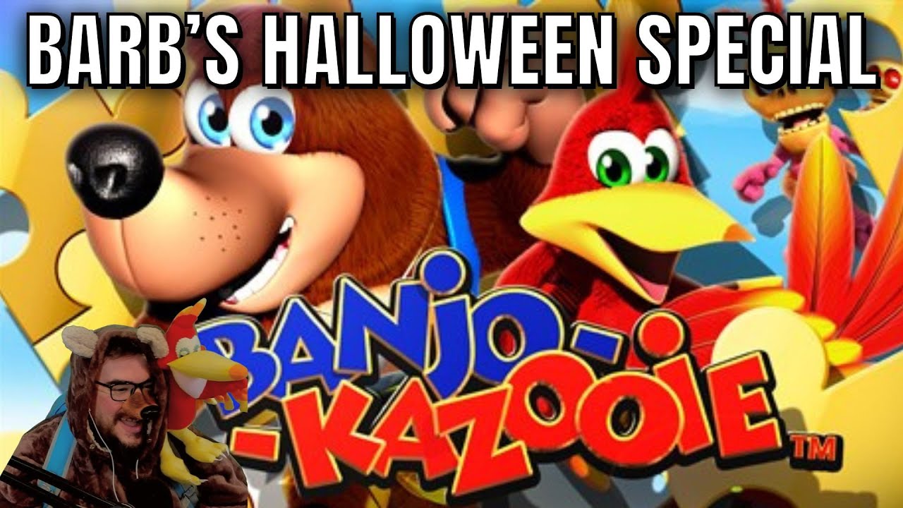 Barb did WHAT for Halloween?! BarbarousKing plays Banjo Kazooie