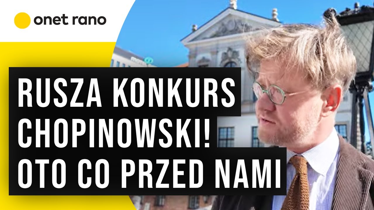 Onet Rano Kulturalnie: rusza Konkurs Chopinowski wraz ze strefami melomana