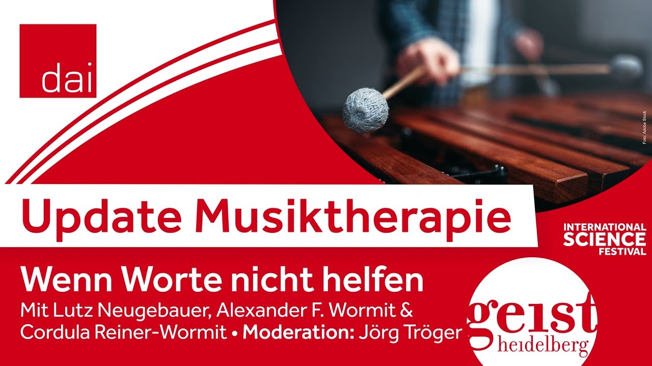 Update Musiktherapie - Wenn Worte nicht helfen (DAI Heidelberg, 12.11.22)