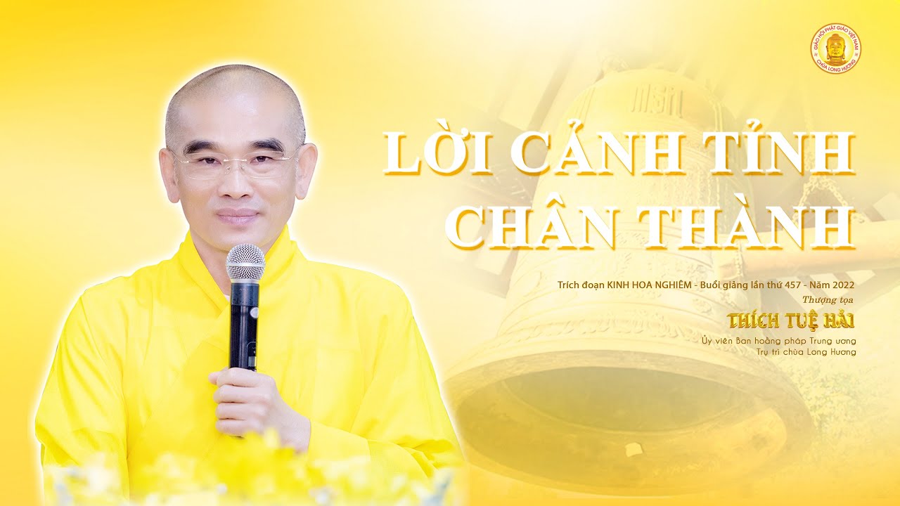 Lời Cảnh Tỉnh Chân Thành  - TT.Thích Tuệ Hải  - Chùa Long Hương
