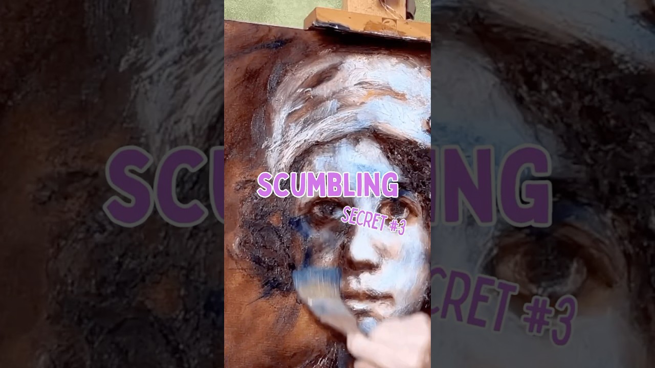 Old Masters Secret Scumbling Technique Revealed
